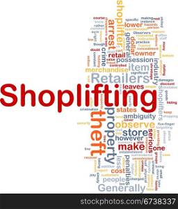 Shoplifting background concept. Background concept wordcloud illustration of shoplifting