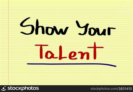 Show Your Talent Concept
