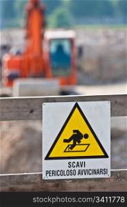 Sign of danger for work in progress (Italian) in a building site