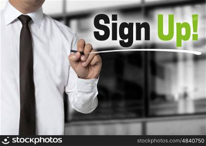 sign up is written by businessman background concept. sign up is written by businessman background concept.