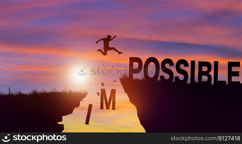 Silhouette man jumping over impossible and possible wording on cliffs with cloud sky and sunrise. Never give up, Success challenge, and Positive mindset Concept.