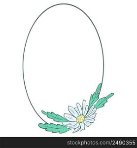 Simple rustic oval frame with chamomile. Wreath with flower and leaves isolated vector illustration. Floral natural framing. Rim bloom for design. Simple rustic oval frame with chamomile