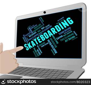 Skateboarding Words Showing Recreation Extreme And Activity