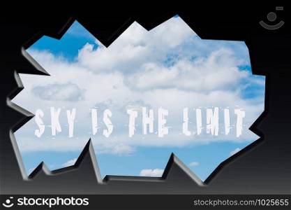 Sky is the limit wording as Motivational and inspirational quote
