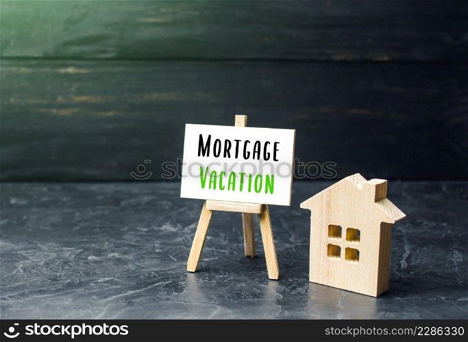 Small house and mortgage vacation poster. Save a positive credit history by the right to deferred payment. Deferral of debt payments or payment in advance. Financial flexibility and security.