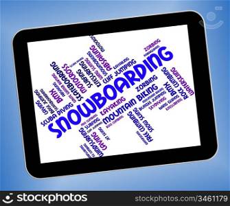 Snowboarding Word Showing Extreme Sports And Downhill