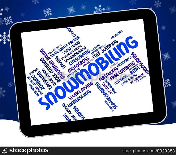 Snowmobiling Word Showing Winter Sport And Words