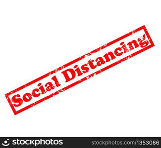 Social Distancing stamp sign. Social Distancing grunge rubber stamp on white background.