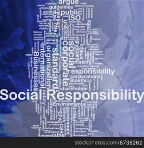 Social responsibility background concept. Background concept wordcloud illustration of social responsibility international