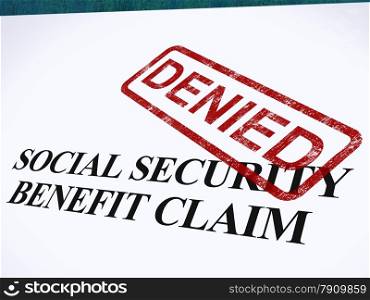 Social Security Claim Denied Stamp Shows Social Unemployment Benefit Refused. Social Security Claim Denied Stamp Showing Social Unemployment Benefit Refused