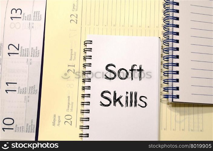 Soft skills text concept write on notebook