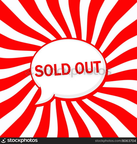 Sold out Speech bubbles wording on Striped sun red-white background