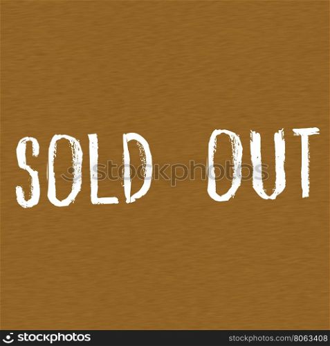 Sold out white wording on Background Brown wood
