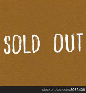 Sold out white wording on Background Brown wood