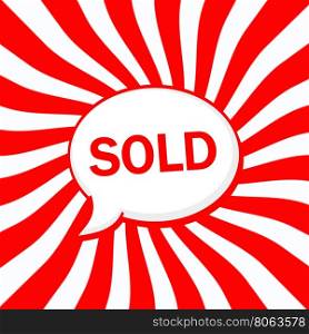 Sold Speech bubbles wording on Striped sun red-white background