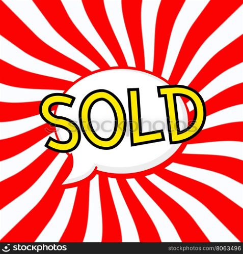 Sold Speech bubbles yellow wording on Striped sun red-white background