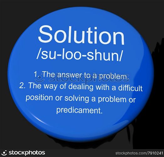 Solution Definition Button Showing Achievement Vision And Success. Solution Definition Button Shows Achievement Vision And Success
