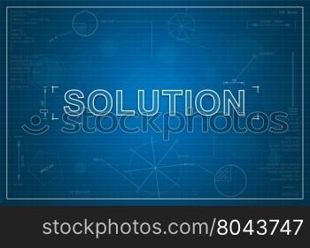 Solution on paper blueprint background, business concept