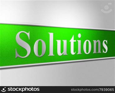 Solutions Sign Representing Signboard Achievement And Resolve