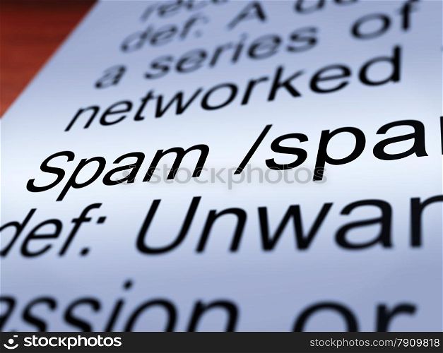 Spam Definition Closeup Showing Unwanted Email. Spam Definition Closeup Shows Unwanted And Malicious Email