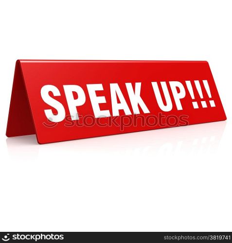 Speak up banner image with hi-res rendered artwork that could be used for any graphic design.. Speak up banner
