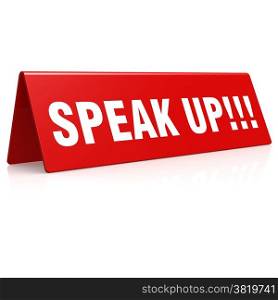 Speak up banner image with hi-res rendered artwork that could be used for any graphic design.. Speak up banner