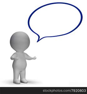 Speech Bubble And 3d Character Means Speaking Or Announcement. Speech Bubble And 3d Character Meaning Speaking Or Announcement
