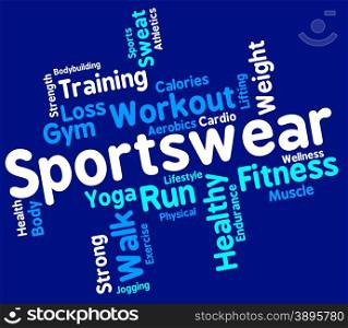 Sportswear Word Representing Text Sporting And Apparel