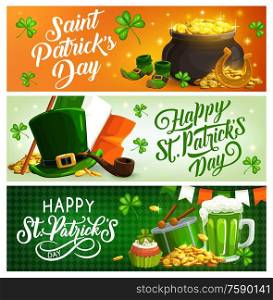 St Patricks Day Irish holiday objects. Vector banners of leprechaun hat, green clover leaves and pot of gold, shamrock, beer, flag of Ireland and lucky horseshoe, golden coins, drum and smoking pipe. St Patricks Day banners with Irish holiday objects