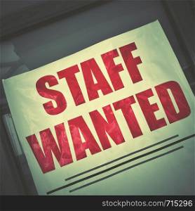 Staff wanted - job vacancy poster in a shop window. Retro style