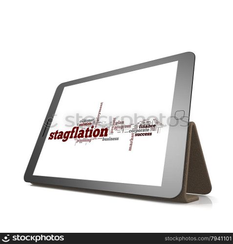 Stagflation word cloud on tablet image with hi-res rendered artwork that could be used for any graphic design.. Stagflation word cloud on tablet