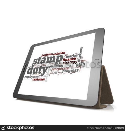 Stamp duty word cloud on tablet image with hi-res rendered artwork that could be used for any graphic design.. Stamp duty word cloud on tablet