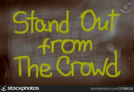 Stand Out From The Crowd Concept