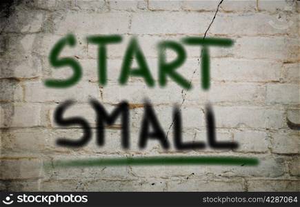 Start Small Concept