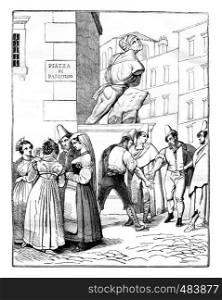 Statue of Pasquino, in Rome, Italians playing in the morra, vintage engraved illustration. Magasin Pittoresque 1836.