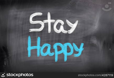 Stay Happy Concept