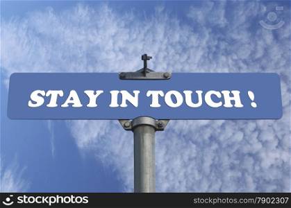 Stay in touch road sign