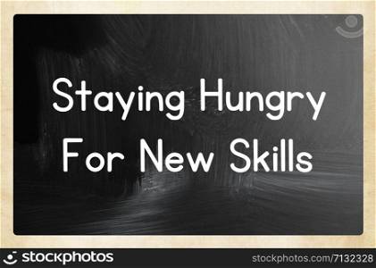 staying hungry for new skills