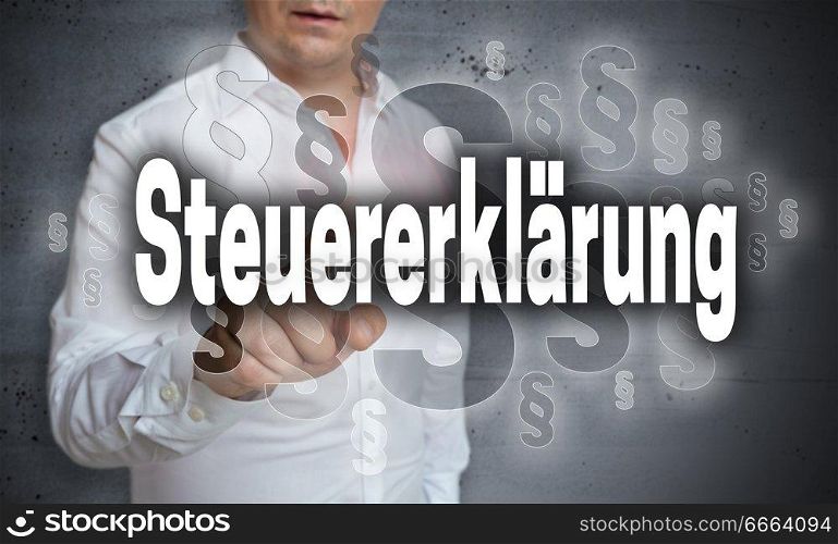 Steuererklaerung (in german Tax declaration) is shown by man concept.. Steuererklaerung (in german Tax declaration) is shown by man concept