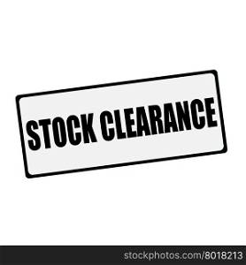 Stock clearance wording on rectangular signs