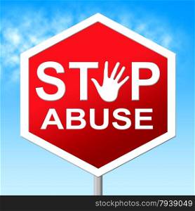 Stop Abuse Meaning Indecently Assault And Warning
