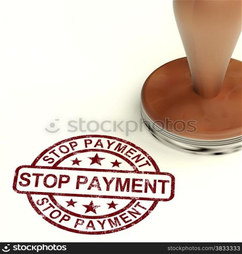 Stop Payment Stamp Shows Bill Transactions Denied. Stop Payment Stamp Shows Bill Transaction Denied