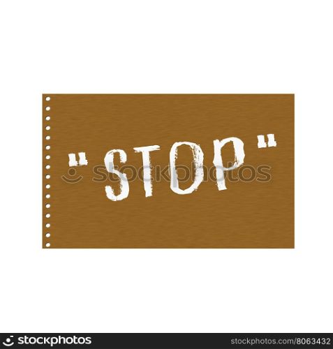 STOP white wording on Background Brown wood Board