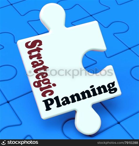 . Strategic Planning Showing Organizational Business Solutions Or Goals