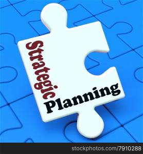 . Strategic Planning Showing Organizational Business Solutions Or Goals