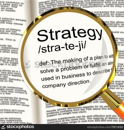 Strategy Definition Magnifier Showing Planning Organization And Leadership. Strategy Definition Magnifier Shows Planning Organization And Leadership