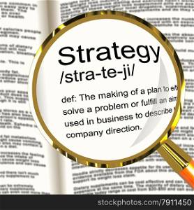 Strategy Definition Magnifier Showing Planning Organization And Leadership. Strategy Definition Magnifier Shows Planning Organization And Leadership