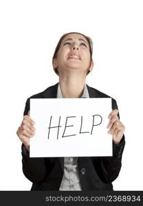 Stressed business woman imploring for help, holding a cardboard with the message  Help 