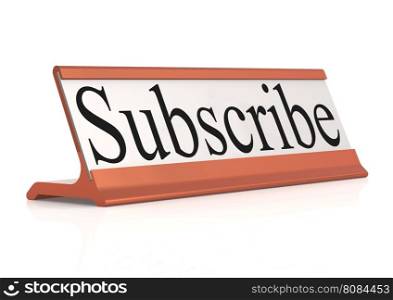 Subscribe word on table tag isolated, 3d rendering