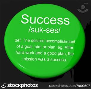 Success Definition Button Showing Achievements Or Attainment Of Wealth . Success Definition Button Shows Achievements Or Attainment Of Wealth